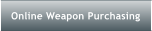 Online Weapon Purchasing